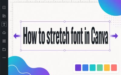 How to Stretch Font in Canva: Easy Text Resizing Guide
